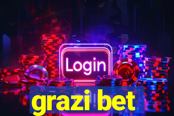 grazi bet